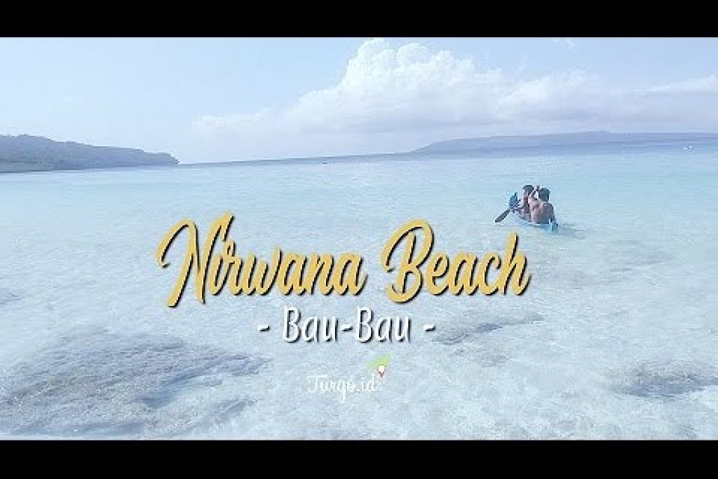 Video Wisata Pantai Nirwana Baubau